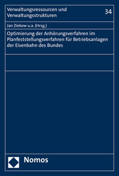 Optimierung der Anhörungsverfahren im Planfeststellungsverfahren für Betriebsanlagen der Eisenbahnen des Bundes