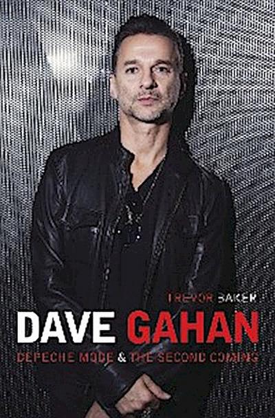 Dave Gahan - Depeche Mode & The Second Coming