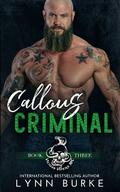 Callous Criminal: Vicious Vipers MC 3
