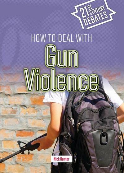 How to Deal with Gun Violence