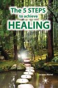 5 Steps to Achieve Healing