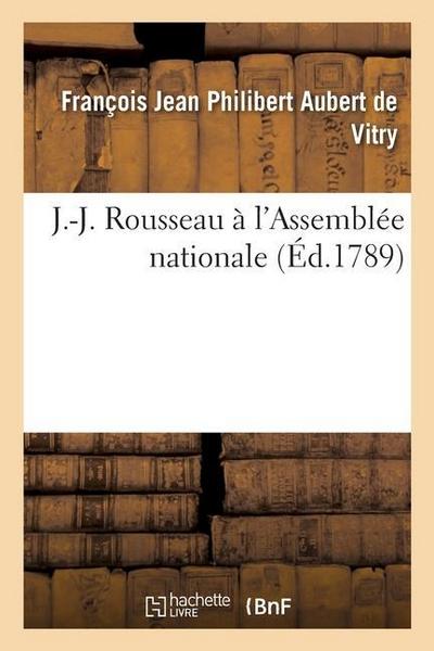 J.-J. Rousseau À l’Assemblée Nationale