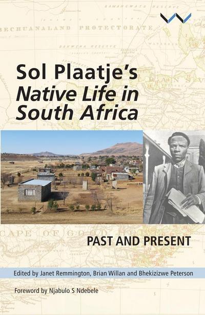 Sol Plaatje’s Native Life in South Africa