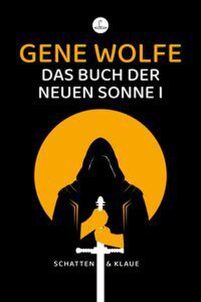 Das Buch der neuen Sonne I