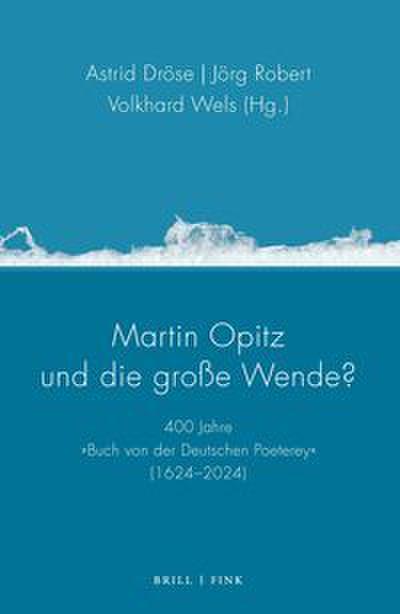 Martin Opitz und die große Wende?