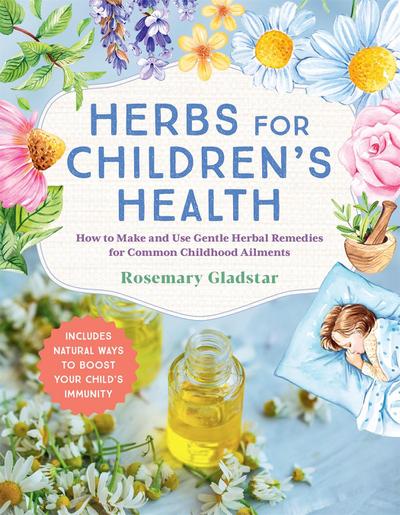 Herbs for Children’s Health, 3rd Edition