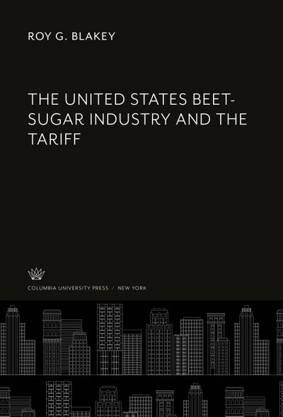 The United States Beet-Sugar Industry and the Tariff