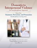 Domestic to Interpersonal Violence: An Interdisciplinary Approach, Volume 3
