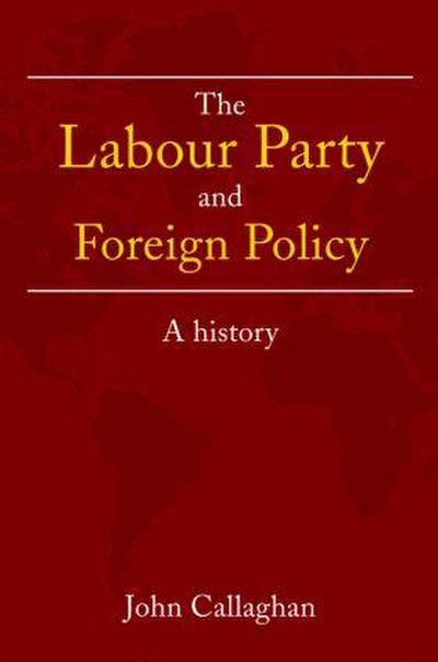 The Labour Party and Foreign Policy