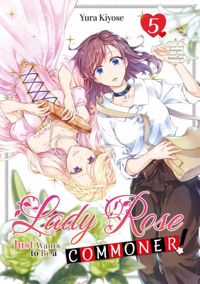 Lady Rose Just Wants to Be a Commoner! (Manga) Volume 5