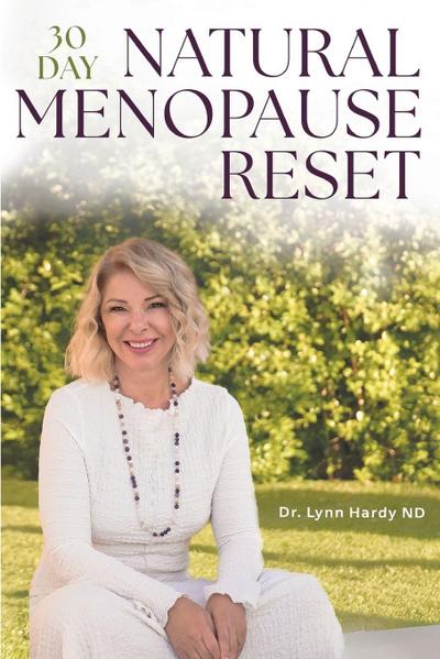 The 30-Day Natural Menopause Reset