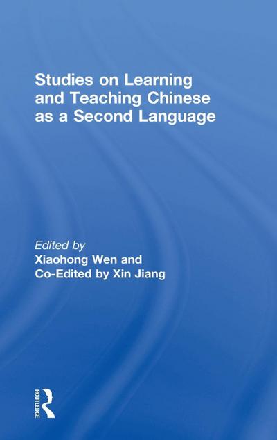 Studies on Learning and Teaching Chinese as a Second Language