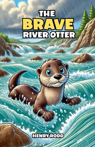 The Brave River Otter