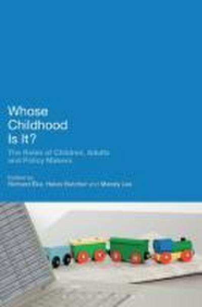 Whose Childhood Is It?