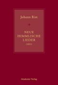 Johann Rist, Neue Himmlische Lieder (1651)