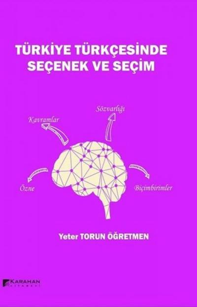 Türkiye Türkcesinde Secenek ve Secim