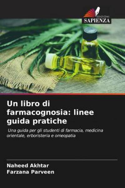 Un libro di farmacognosia: linee guida pratiche