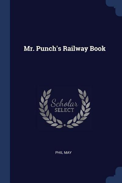 Mr. Punch’s Railway Book