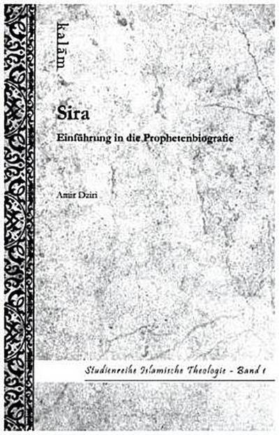 Sira - Einführung in die Prophetenbiografie