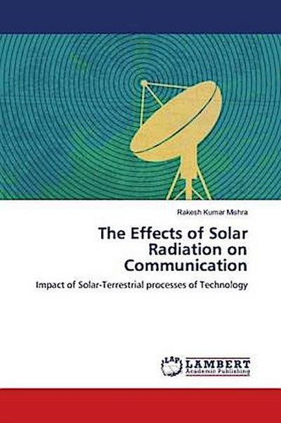 The Effects of Solar Radiation on Communication