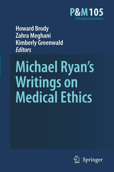 Michael Ryan’s Writings on Medical Ethics