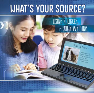What’s Your Source?