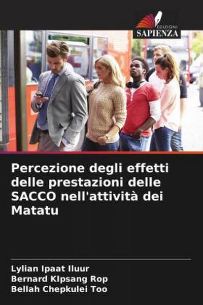 Percezione degli effetti delle prestazioni delle SACCO nell’attività dei Matatu