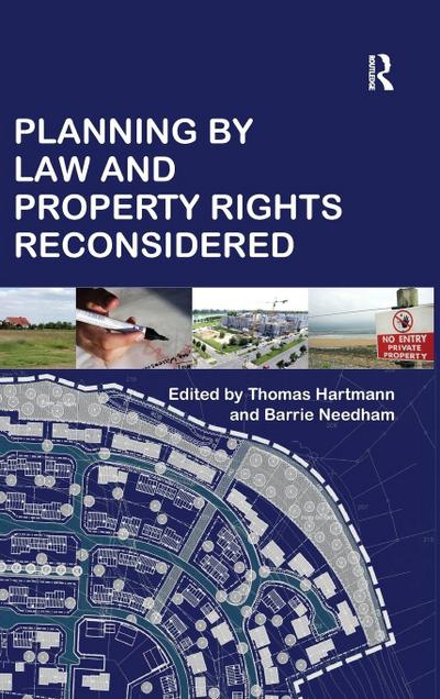 Planning By Law and Property Rights Reconsidered