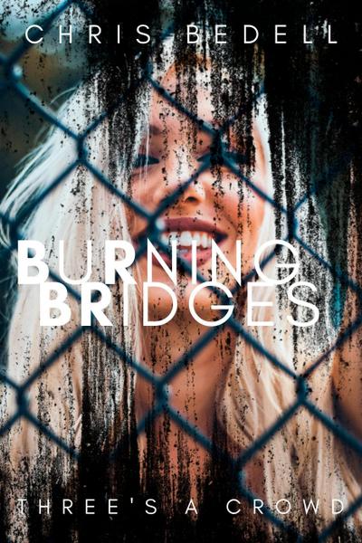 Burning Bridges