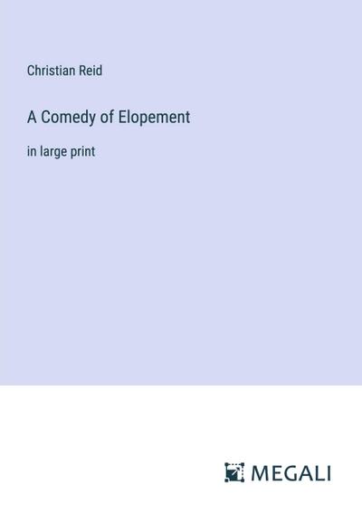 A Comedy of Elopement