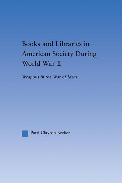 Books and Libraries in American Society during World War II
