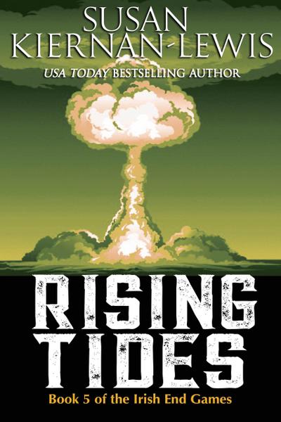 Rising Tides (The Irish End Games, #5)