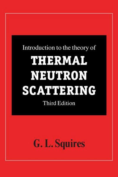 Introduction to the Theory of Thermal Neutron Scattering