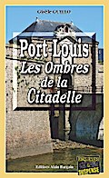 Port-Louis, les ombres de la citadelle