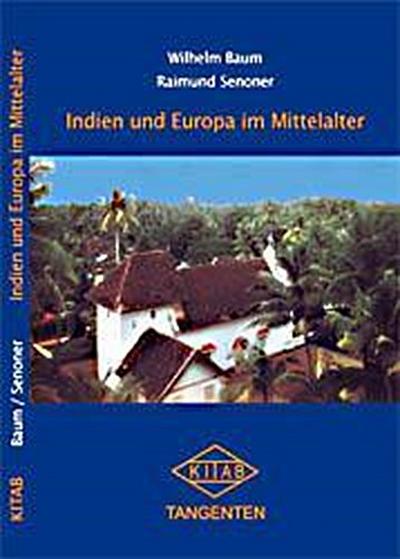Baum, W: Indien und Europa im Mittelalter