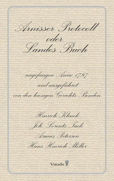 Arnisser Protocoll oder Landes Buch
