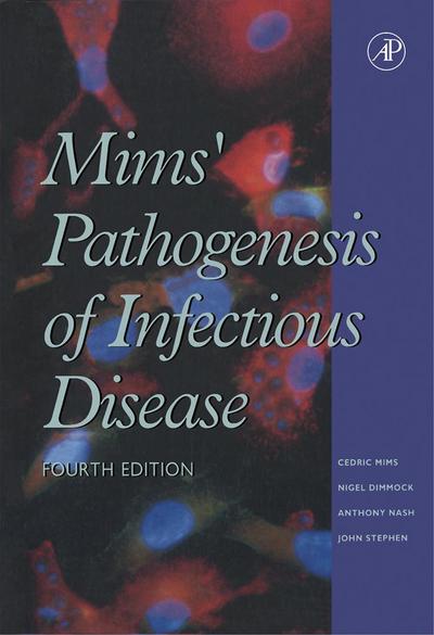 Mims’ Pathogenesis of Infectious Disease