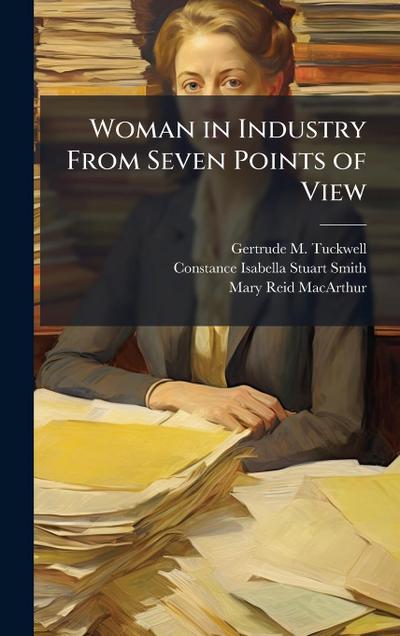 Woman in Industry From Seven Points of View