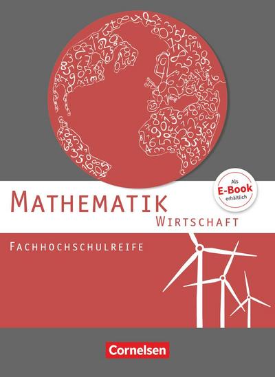Mathematik Fachhochschulreife Wirtschaft. Schülerbuch