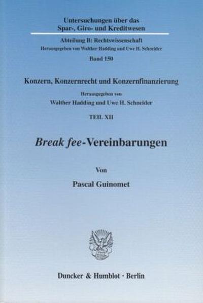 Break fee-Vereinbarungen.