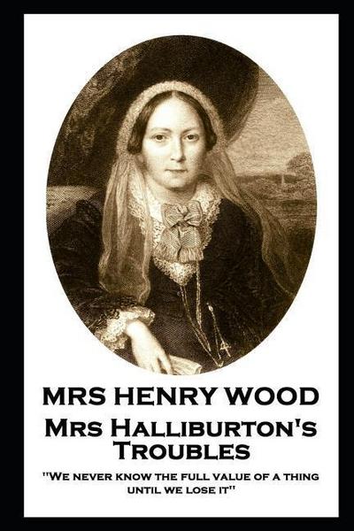 Wood, H: MRS HENRY WOOD - MRS HALLIBURT