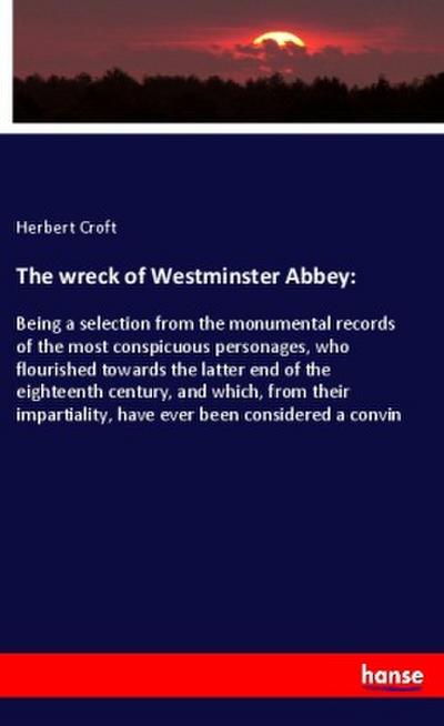 The wreck of Westminster Abbey: