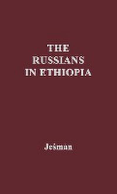 The Russians in Ethiopia - Czeslaw Jesman