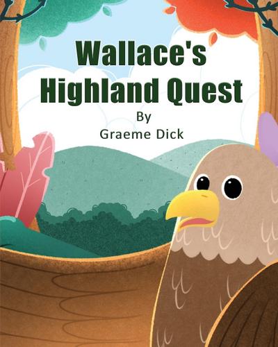 Wallace’s Highland Quest