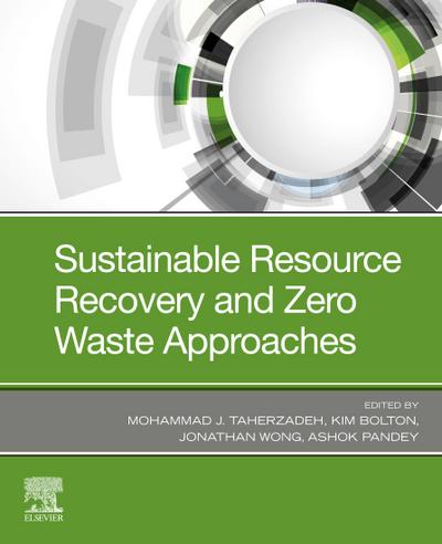 Sustainable Resource Recovery and Zero Waste Approaches