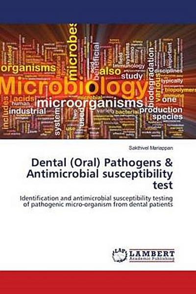 Dental (Oral) Pathogens & Antimicrobial susceptibility test