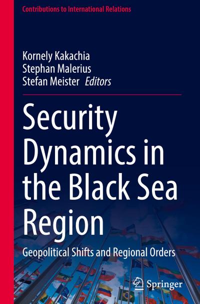 Security Dynamics in the Black Sea Region