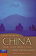 A Short History of China and Southeast Asia