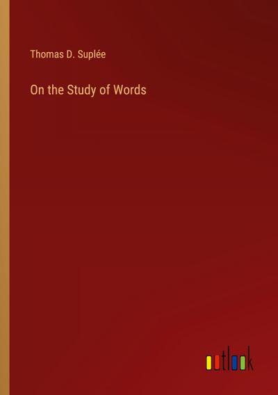 On the Study of Words