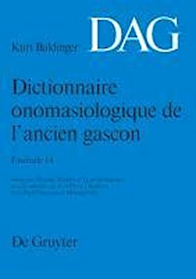 Dictionnaire onomasiologique de l’ancien gascon (DAG). Fascicule 14